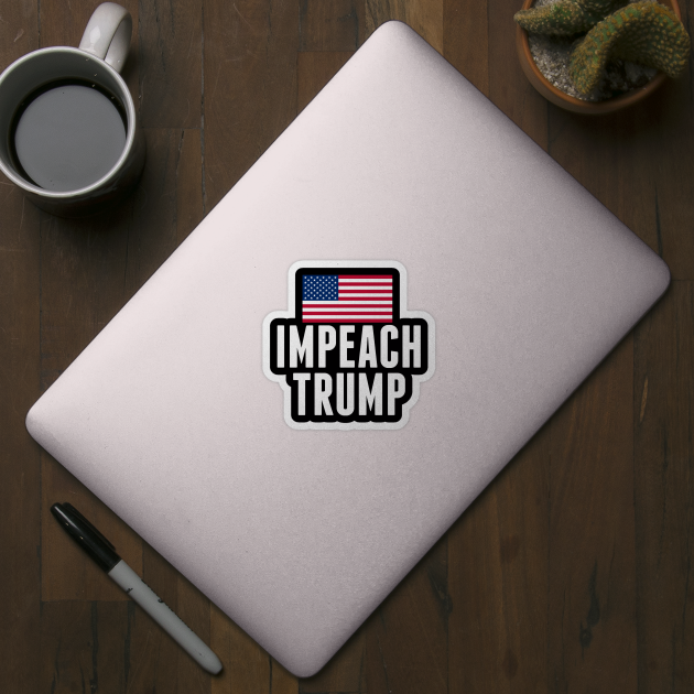 Impeach Donald Trump by epiclovedesigns